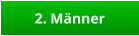 2. Männer